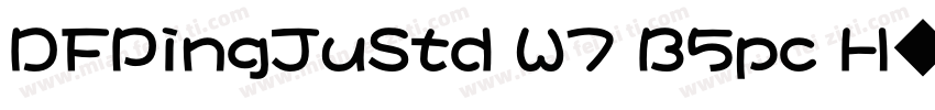 DFPingJuStd W7 B5pc H◆字体转换
